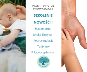 Sztuka Dotyku - Neuroregulacja Taktylno-Prioprioceptywna
